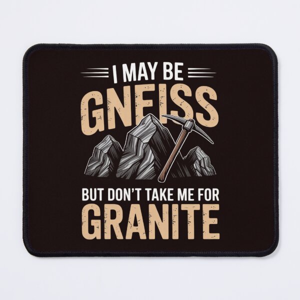Item preview, Geologist Gift Geology Rock Science Earth Gneiss Pun designed and sold by hettingerchaim.