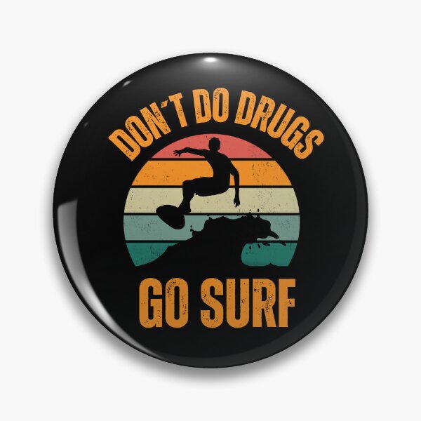 Item preview, Vintage Surf Quote - Don't Do Drugs Go Surfing Beach Life designed and sold by Maviartig.
