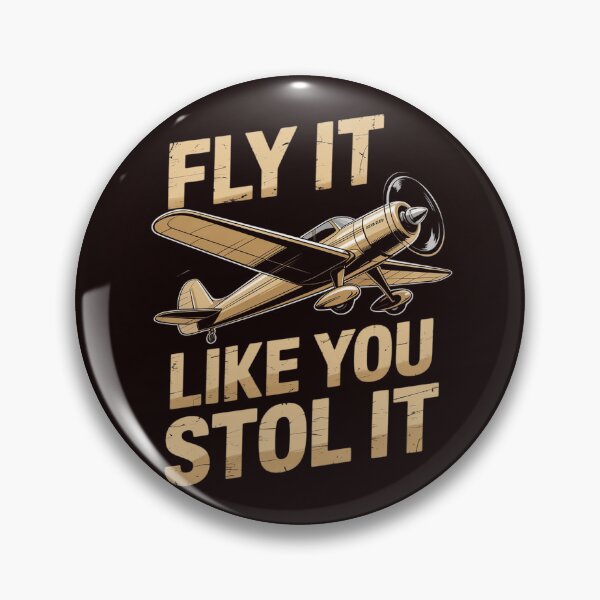 Item preview, Fly It Like You STOL It  Bushflying Stole Airplane Pilot designed and sold by hettingerchaim.