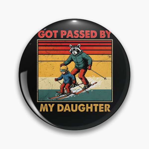 Item preview, Got Passed By My Daughter Skiing Dad Family Fun designed and sold by Aqouiatiqe.