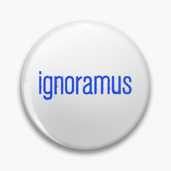 Item preview, ignoramus, Blue Gritty designed and sold by Memes N Lore .