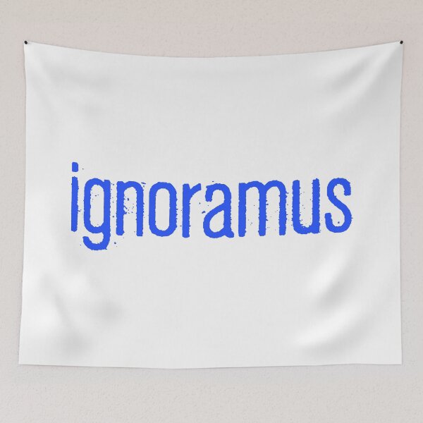 Item preview, ignoramus, Blue Gritty designed and sold by Memes N Lore .