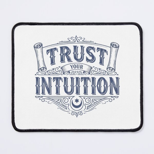 Item preview, Trust Your Intuition – Motivational Quote designed and sold by brightnuts.