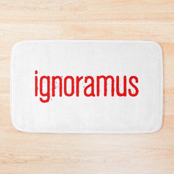 Item preview, ignoramus, Red Gritty designed and sold by Memes N Lore .