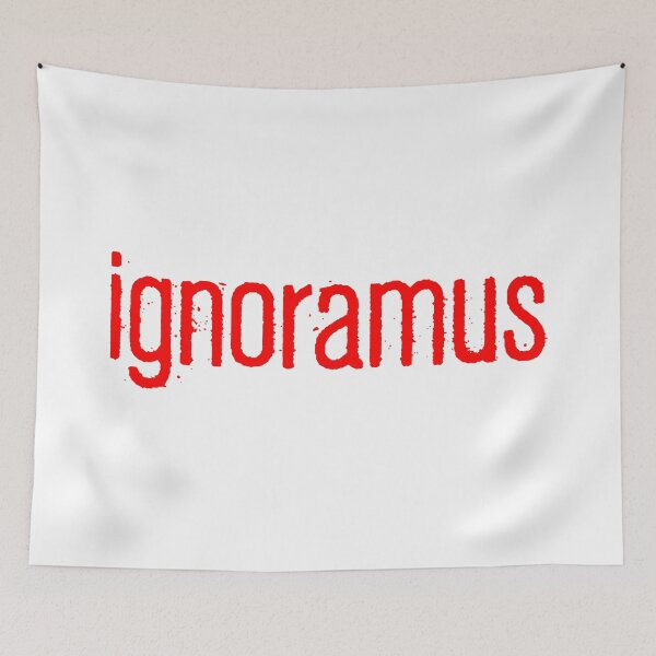 Item preview, ignoramus, Red Gritty designed and sold by Memes N Lore .