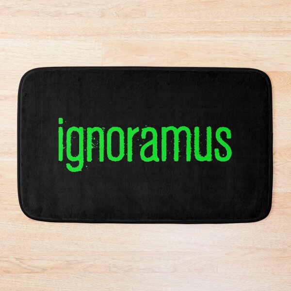 Item preview, ignoramus, Green Gritty designed and sold by Memes N Lore .
