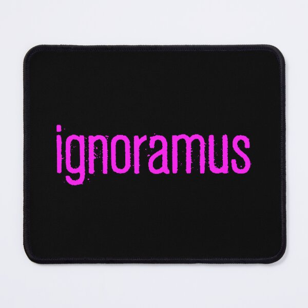 Item preview, ignoramus, Pink Gritty designed and sold by Memes N Lore .