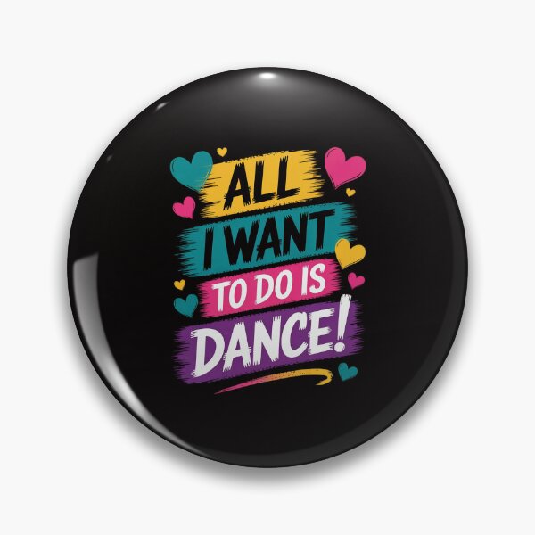 Item preview, All I Want To Do Is Dance Hip Hop HipHop Dancer Breakdancing designed and sold by portcrysral.
