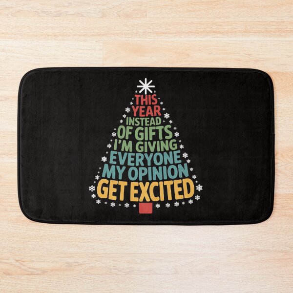 Item preview, This Year Instead Of Gifts I'm Giving Everyone My Opinion designed and sold by ForestMmost.