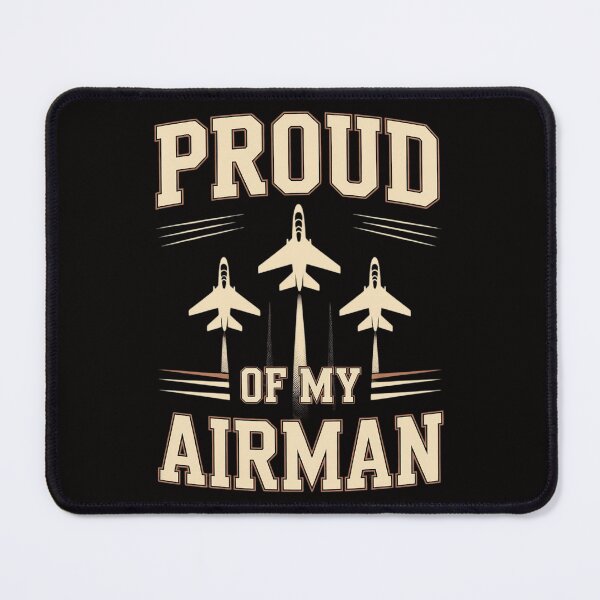Item preview, The Official Proud of My Airman designed and sold by ForestMmost.