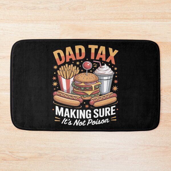 Item preview, Dad Tax Making Sure It's Not Poison Men Funny Father's Day designed and sold by skanderio.