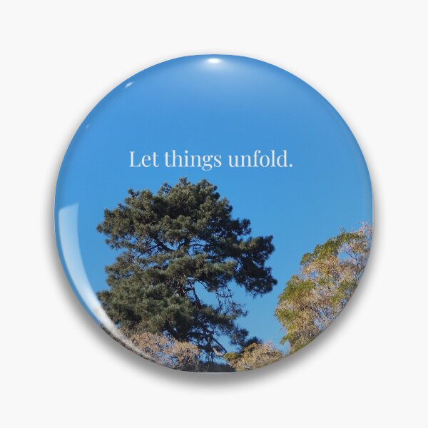 Item preview, Let things unfold. designed and sold by bridgestrokes.