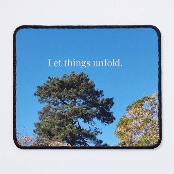 Item preview, Let things unfold. designed and sold by bridgestrokes.