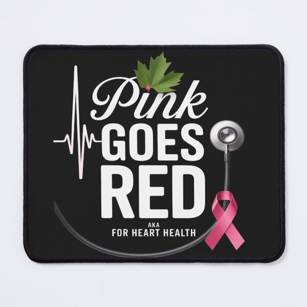 Item preview, Pink Goes Red For Heart Health Awareness designed and sold by AvagondaMind.