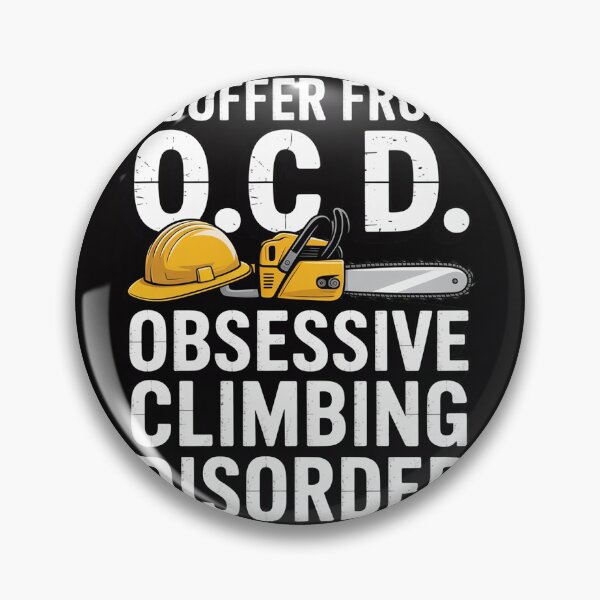 Item preview, Arborist Tree Climber Gift - OCD Climbing Disorder designed and sold by berniceschm.