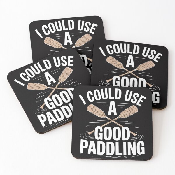 Item preview, I Could Use A Good Paddling - Canoe Canoeing Paddle designed and sold by berniceschm.