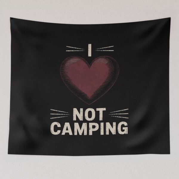 Item preview, I Love Not Camping designed and sold by berniceschm.