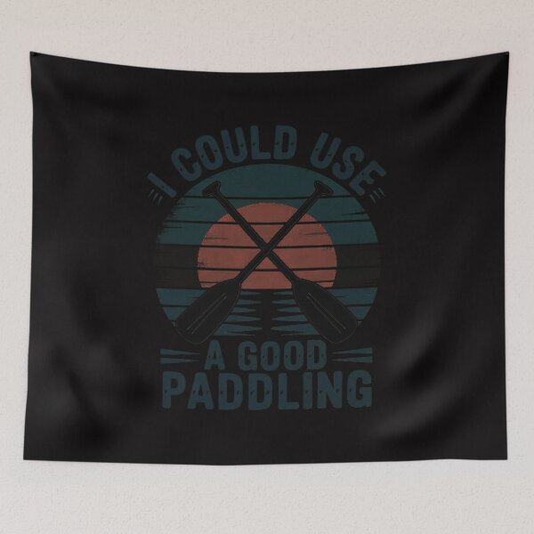 Item preview, I Need A Good Paddling Kayak Kayaking designed and sold by berniceschm.