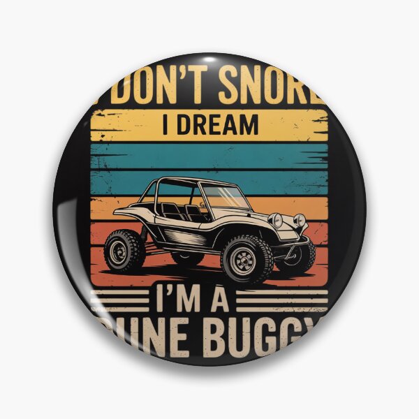 Item preview, I Don't Snore I Dream I'm A Dune Buggy Sandrail designed and sold by berniceschm.