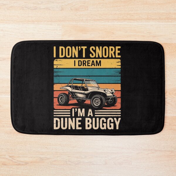 Item preview, I Don't Snore I Dream I'm A Dune Buggy Sandrail designed and sold by berniceschm.