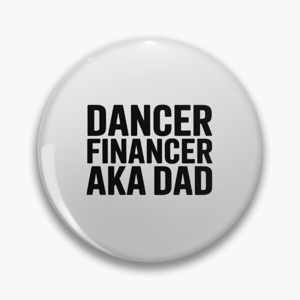 Item preview, Dancer Financer Aka Dance Dad Dancing Dad Dancer Father designed and sold by imsamaharem.