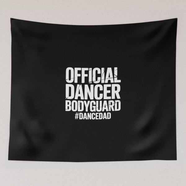 Item preview, Dancer Bodyguard Dance Dad Of A Dancer Father Dancing Dad designed and sold by imsamaharem.