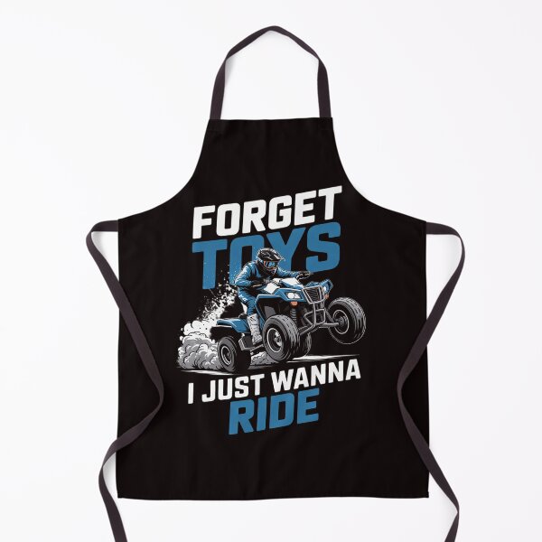 Item preview, Forget Toys I Wanna Ride ATV 4 Wheeler Quad Boys Gift designed and sold by lavethediso.