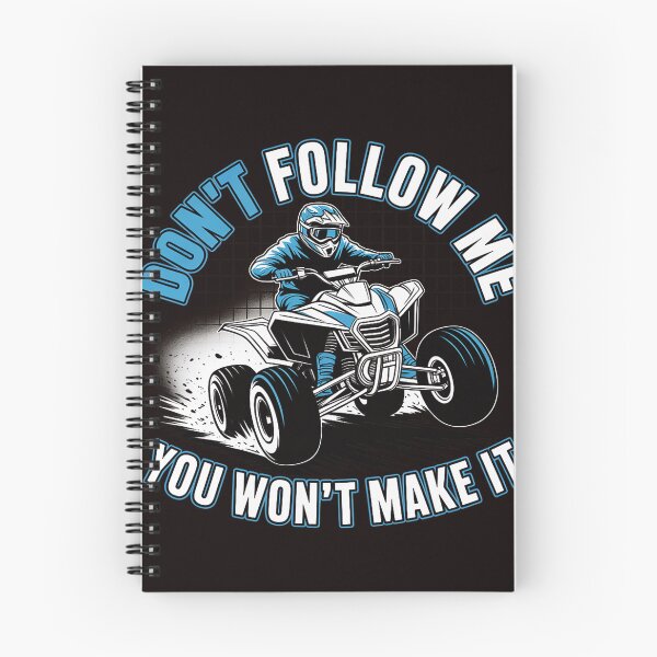 Item preview, Don't Follow Me You Won't Make It - ATV Four Wheeler Quad designed and sold by lavethediso.