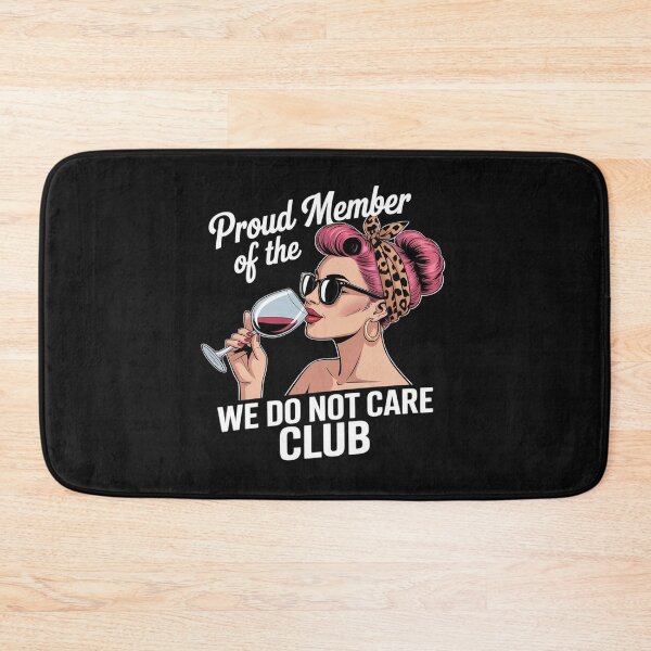 Item preview, Proud Member of WDNC We Do Not Care Club Women designed and sold by AvagondaMind.