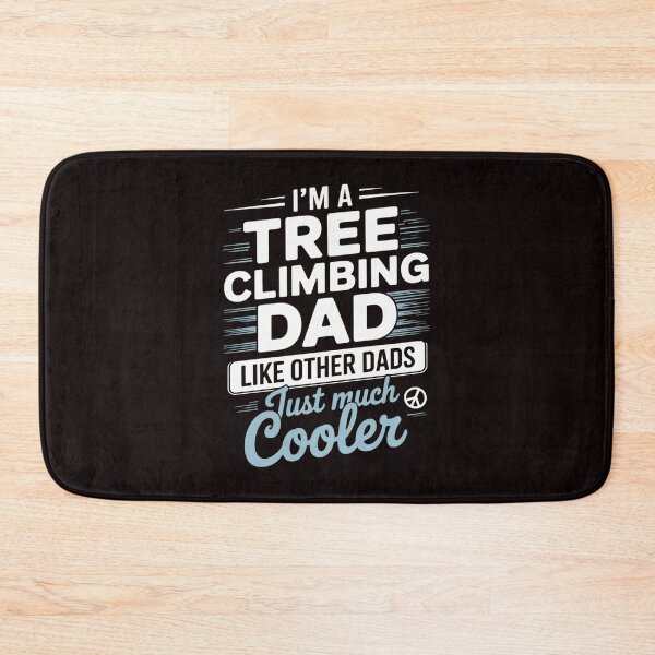 Item preview, Cool Fathers Day Tree Climbing Dad designed and sold by lavethediso.