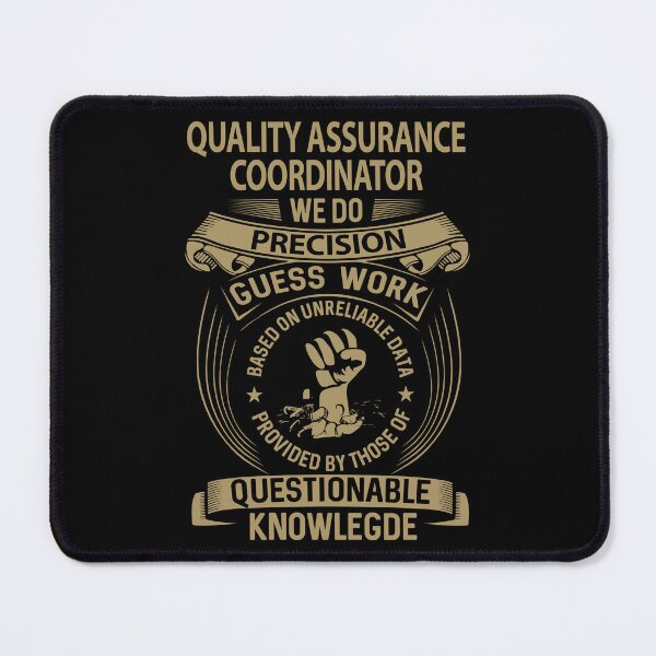 Item preview, Quality Assurance Coordinator designed and sold by GaliguineChines.
