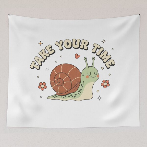 Item preview, Take Your Time Retro Snail Motivation designed and sold by DIRTYSKETCHH.