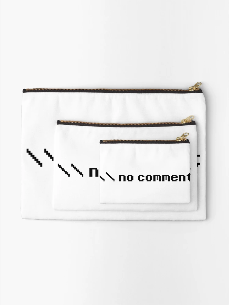 Thumbnail 2 of 4, Zipper Pouch, No Comment- Funny Computing Coding Design designed and sold by the-elements.