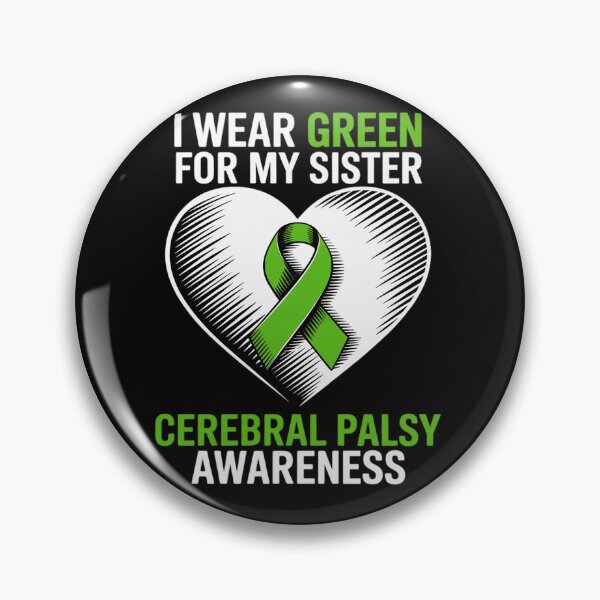 Item preview, Cerebral Palsy - I Wear Green For My Sister designed and sold by chaeningplan.
