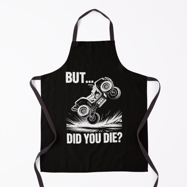 Item preview, But Did You Die ATVfor ATV Riders designed and sold by chaeningplan.
