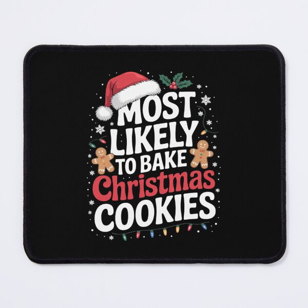 Item preview, Most Likely to Bake Christmas Cookies Xmas Matching designed and sold by DigitaldeligArt.