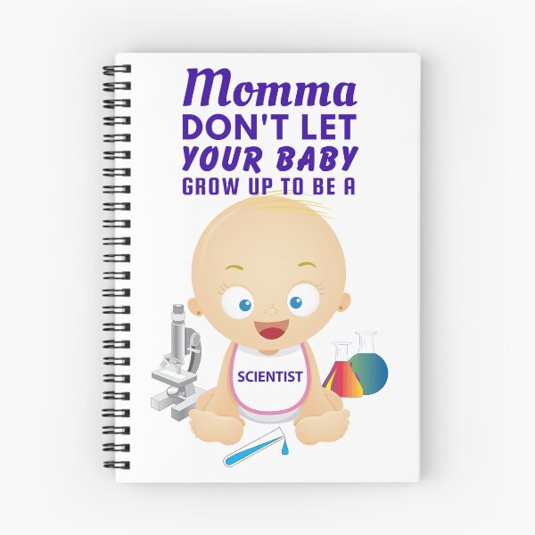Item preview, Mommas, Don’t Let Your Babies Grow Up to Be a Scientist – Funny Graphic designed and sold by SnarkSharks.