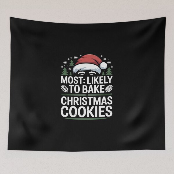 Item preview, Most Likely To Bake Christmas Cookies Matching Christma2  designed and sold by DigitaldeligArt.
