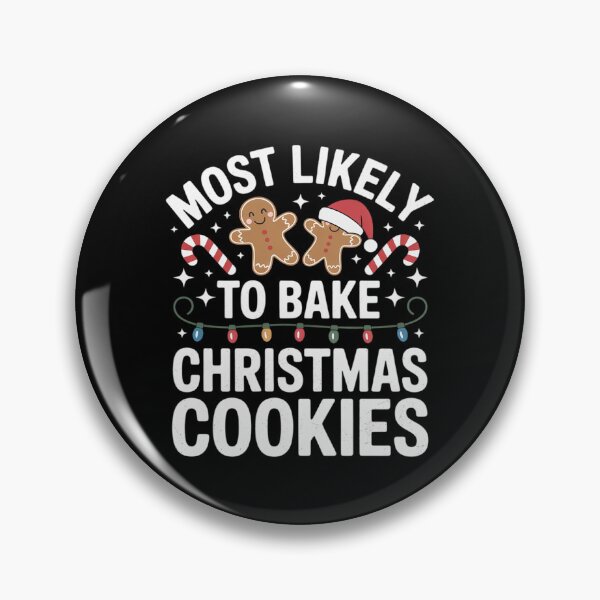 Item preview, Most Likely to Bake Christmas Cookies Matching Christmas  designed and sold by MarkLeedsArt.