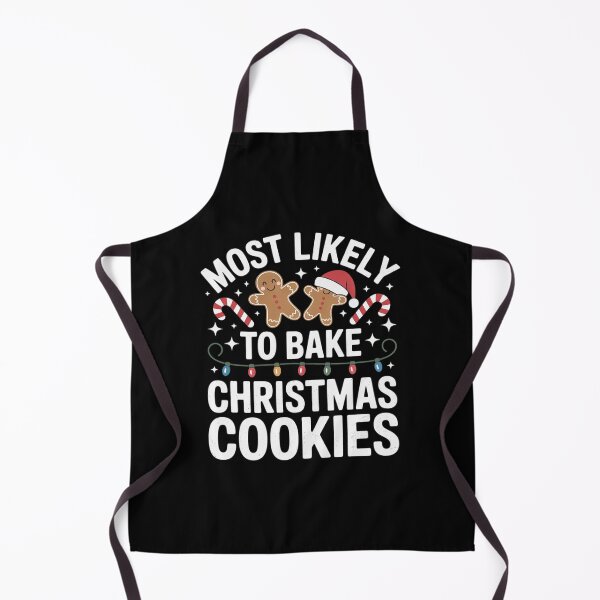 Item preview, Most Likely to Bake Christmas Cookies Matching Christmas designed and sold by MarkLeedsArt.
