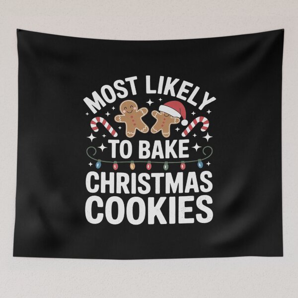 Item preview, Most Likely to Bake Christmas Cookies Matching Christmas  designed and sold by MarkLeedsArt.