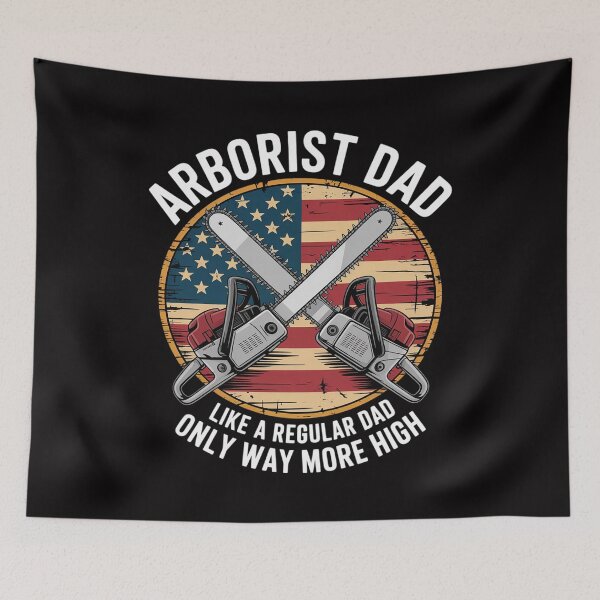 Item preview, Arborist Dad More High Arborist Arboriculturist designed and sold by teltvitossuilea.
