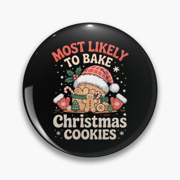 Item preview, Most Likely To Bake Christmas Cookies Unique  designed and sold by MarkLeedsArt.