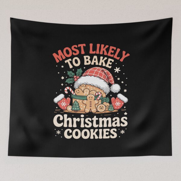 Item preview, Most Likely To Bake Christmas Cookies Unique  designed and sold by MarkLeedsArt.
