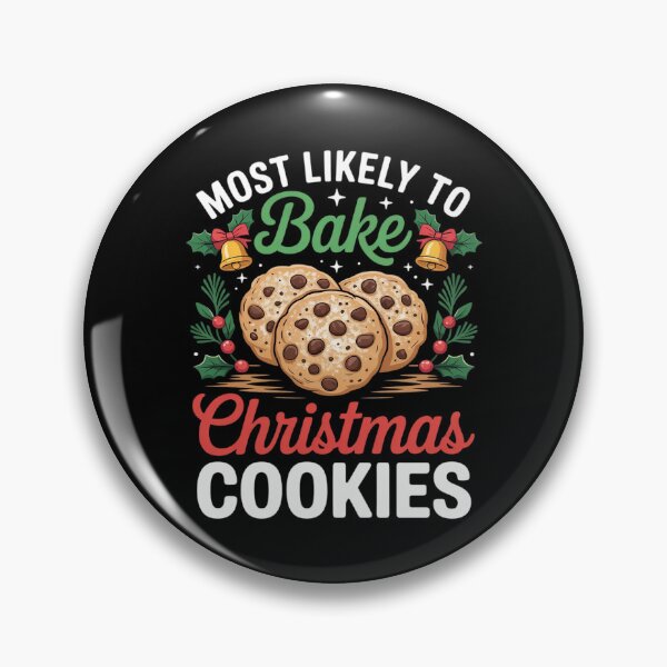 Item preview, Most Likely To Bake Christmas Cookies Xmas Baking Bakers  designed and sold by MarkLeedsArt.