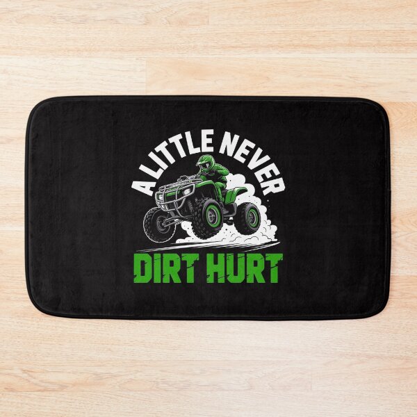 Item preview, A Little Dirt Never Hurt ATV 4 Wheeler Quad Gift designed and sold by teltvitossuilea.