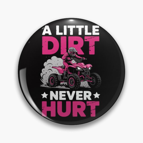Item preview, A Little Dirt Never Hurt 4 Wheeler ATV Quad Kids Girls designed and sold by teltvitossuilea.