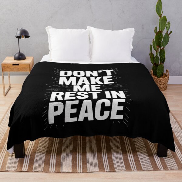 Item preview, Don't Make Me Rest in Peace designed and sold by genkihikki.