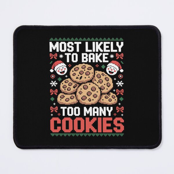 Item preview, Most Likely To Bake Too Many Cookies Merry Christmas designed and sold by DigitaldeligArt.