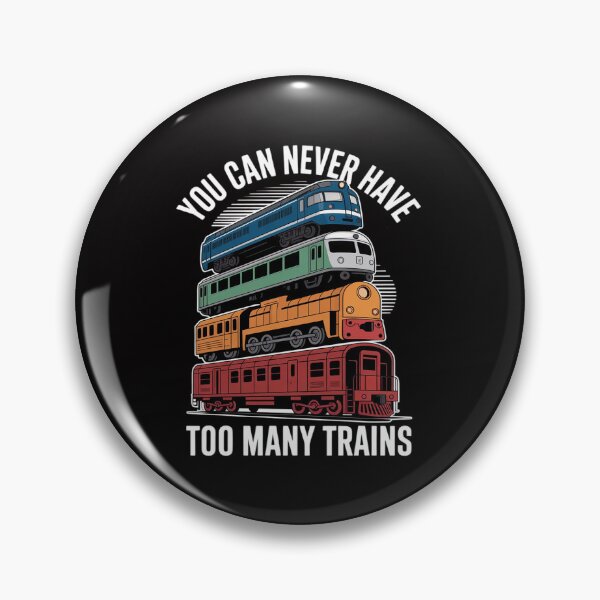 Item preview, You Can Never Have Too Many Trains Model Train Collecting designed and sold by sonlylya.